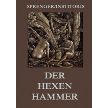 Der Hexenhammer: Malleus Maleficarum