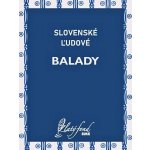 Slovenské ľudové balady - Barbara Nesvadbová – Hledejceny.cz