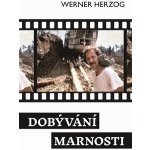 Dobývání marnosti - Werner Herzog – Hledejceny.cz