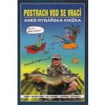 Postrach vod se vrací aneb rybářská knížka - Hofman Zdeněk – Hledejceny.cz