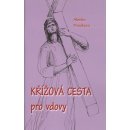 Křížová cesta pro vdovy - Panáková Alenka