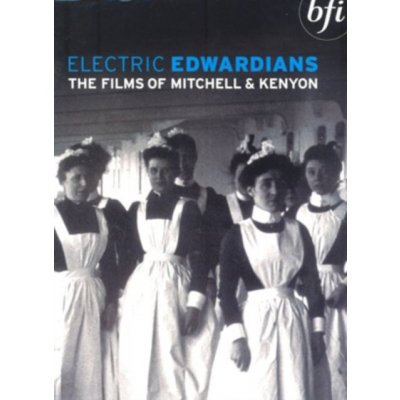 Electric Edwardians - The Films Of Mitchell And Kenyon DVD