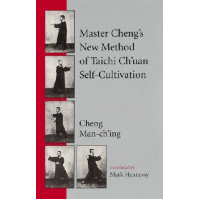 Master Cheng's New Method of Taichi Ch'uan Self-Cultivation Man-Ch'ing ChengPaperback – Zboží Mobilmania