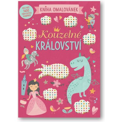 Kouzelné království Kniha omalovánek – Hledejceny.cz