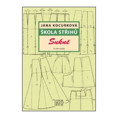 Škola střihů - Sukně - 2. vyd. J. Kocurková