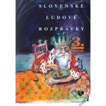 Slovenské ľudové rozprávky 3. zväzok - Viera Gašparíková – Hledejceny.cz