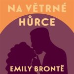 Na Větrné hůrce - Emily Bronte – Hledejceny.cz