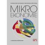 Mikroekonomie - Jindřich Soukup, Jana Soukupová, Bronislava ... – Hledejceny.cz