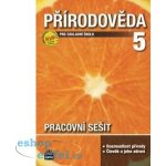 Přírodověda 5 pro základní školy – Hledejceny.cz