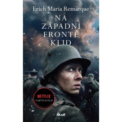 Na západní frontě klid - Remarque Erich Maria