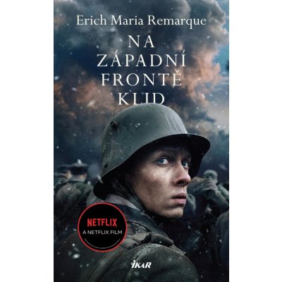 Na západní frontě klid - Remarque Erich Maria – Hledejceny.cz