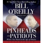 Pinheads and Patriots - O'Reilly Bill, O'Reilly Bill – Hledejceny.cz