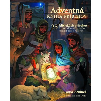 Adventná kniha príbehov - Laura Richie, Ian Dale – Hledejceny.cz