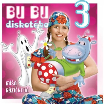 ZPÍVÁME A TANČÍME S MÍŠOU 3 - BU BU DISKOTÉKA CD