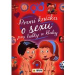 První knížka o sexu pro holky a kluky - Arturo Martín – Hledejceny.cz