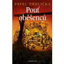 Pouť oběšenců - Hrdlička Pavel