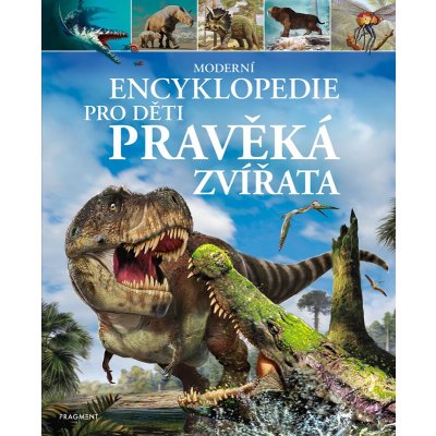 Moderní encyklopedie pro děti – Pravěká zvířata – Zboží Dáma