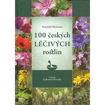 100 českých léčivých rostlin (František Hermann)