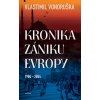 Kniha Kronika zániku Evropy - Vlastimil Vondruška