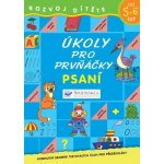 Úkoly pro prvňáčky Psaní: Kompletní sborník testovacích úloh pro předškoláky – Hledejceny.cz