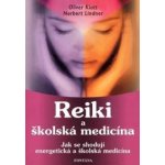 Reiki a školská medicína Klatt Oliver, Lindner Norbert – Hledejceny.cz