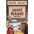 Kniha Děsivé dějiny Krutí Římané - Terry Deary