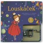 Louskáček - kniha s hracím strojkem - Ernst Theodor Amadeu Hoffmann – Hledejceny.cz