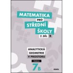 Matematika pro střední školy 7.díl B Učebnice – Hledejceny.cz