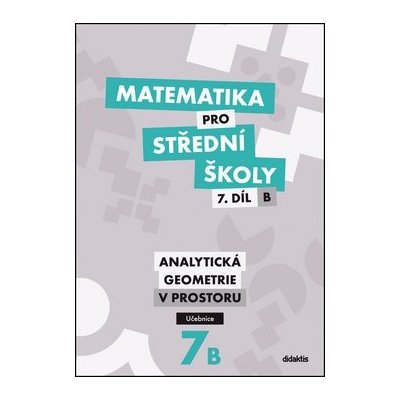 Matematika pro střední školy 7.díl B Učebnice – Zboží Mobilmania