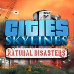 Cities: Skylines - Natural Disasters – Hledejceny.cz