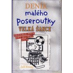 Deník malého poseroutky 16 - Velká šance - Jeff Kinney – Zboží Mobilmania