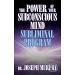 The Power of Your Subconscious Mind Subliminal Program - Dr. Joseph Murphy – Sleviste.cz