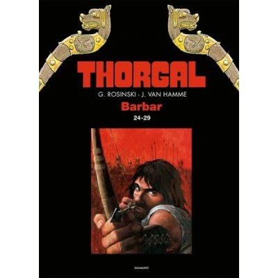 Thorgal: Barbar omnibus 24-29 - Jean Van Hamme, Grzegorz Rosiński (ilustrácie)