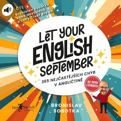 Let Your English September - Bronislav Sobotka – Hledejceny.cz