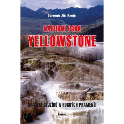 Národní park Yellowstone - Jaromír Jiří Krejčí