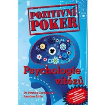 Poker Publishing s.r.o. Pozitivní poker - Psychologie vítězů