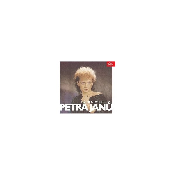 Petra Janů – Už mi nevolej - a pár písní z let 1976-1987 EP MP3 od 39 Kč -  Heureka.cz