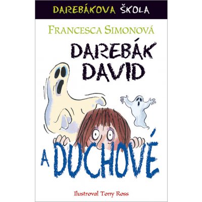 Darebák David a duchové - Simonová Francesca