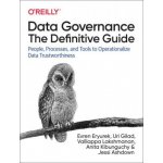 Data Governance: The Definitive Guide: People, Processes, and Tools to Operationalize Data Trustworthiness Eryurek Evren – Hledejceny.cz