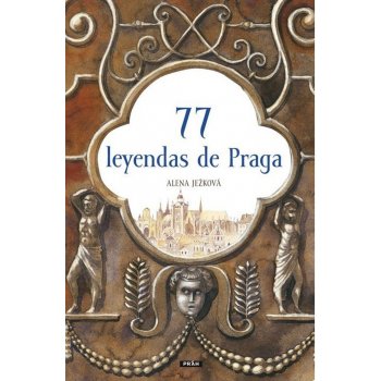 77 leyendas de Praga