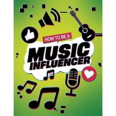 HOW TO BE A MUSIC INFLUENCER – Hledejceny.cz