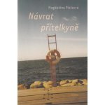 Návrat přítelkyně - Platzová Magdaléna – Hledejceny.cz