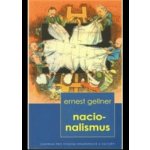 Nacionalismus - Ernest Gellner – Hledejceny.cz