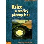 Krize a tvořivý příst.k ní nv. Kastová, Verena – Hledejceny.cz