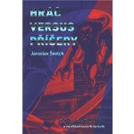 Hráč versus příšery - K čemu slouží monstra v počítačových hrách - Jaroslav Švelch – Sleviste.cz