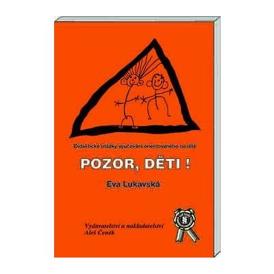 Pozor, děti! - Lukavská Eva – Hledejceny.cz