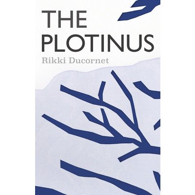 The Plotinus Ducornet RikkiPaperback – Hledejceny.cz