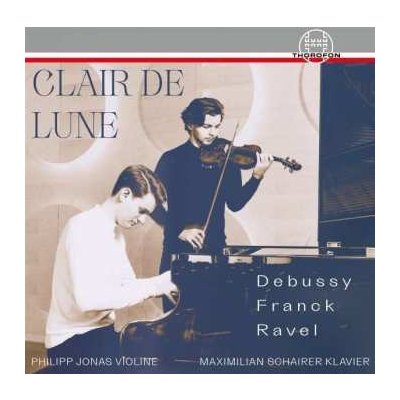 Claude Debussy - Philipp Jonas Maximilian Schairer - Clair De Lune CD – Hledejceny.cz