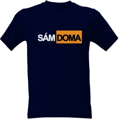 Tričko s potiskem s vtipným nápisem SÁM DOMA. pánské Námořní modrá – Zboží Mobilmania
