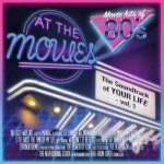 At The Movies - The Movie Hits Of The 80's The Soundtrack Of Your Life - Vol. 1 LTD LP – Zboží Mobilmania